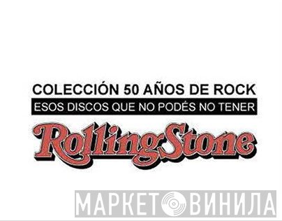 Coleccion 50 Años De Rock - Винил CD и Кассеты лейбла Coleccion 50 Años De Rock на сайте МаркетВинила