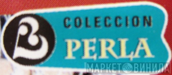 Coleccion Perla - Винил CD и Кассеты лейбла Coleccion Perla на сайте МаркетВинила