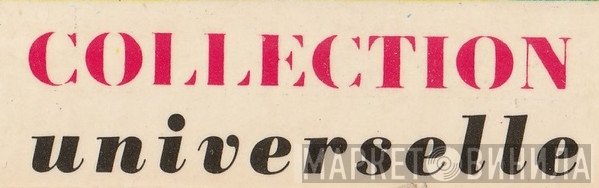Collection Universelle - Винил CD и Кассеты лейбла Collection Universelle на сайте МаркетВинила