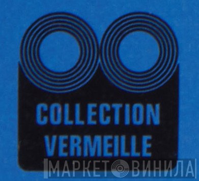 Collection Vermeille - Винил CD и Кассеты лейбла Collection Vermeille на сайте МаркетВинила