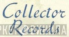 Collector Records - Винил CD и Кассеты лейбла Collector Records на сайте МаркетВинила