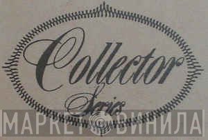 Collector Series  - Винил CD и Кассеты лейбла Collector Series (5) на сайте МаркетВинила