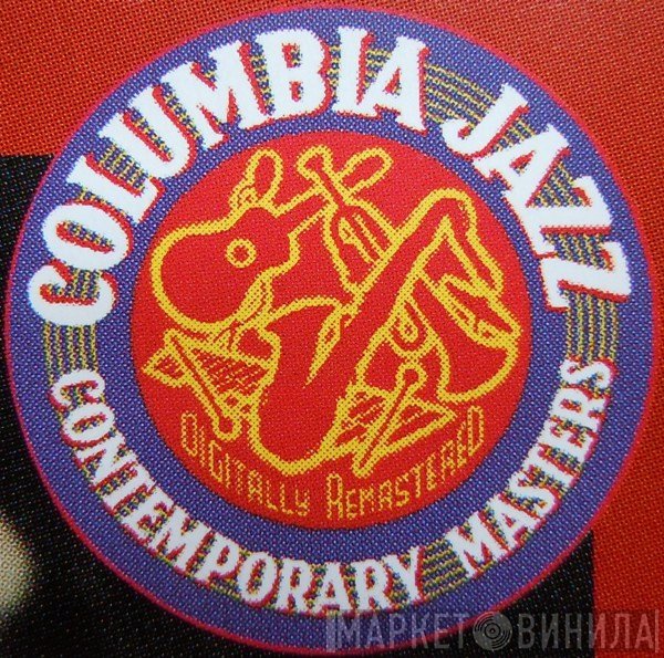 Columbia Jazz Contemporary Masters - Винил CD и Кассеты лейбла Columbia Jazz Contemporary Masters на сайте МаркетВинила