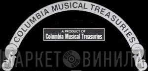 Columbia Musical Treasuries - Винил CD и Кассеты лейбла Columbia Musical Treasuries на сайте МаркетВинила