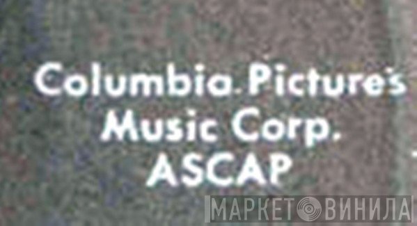 Columbia Pictures Music Corp. - Винил CD и Кассеты лейбла Columbia Pictures Music Corp. на сайте МаркетВинила