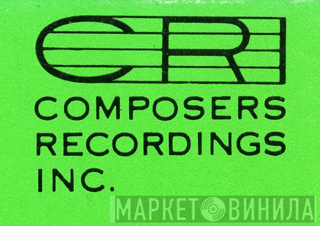 Composers Recordings Inc. (CRI) - Винил CD и Кассеты лейбла Composers Recordings Inc. (CRI) на сайте МаркетВинила