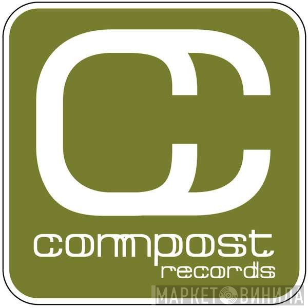 Compost Records - Винил CD и Кассеты лейбла Compost Records на сайте МаркетВинила