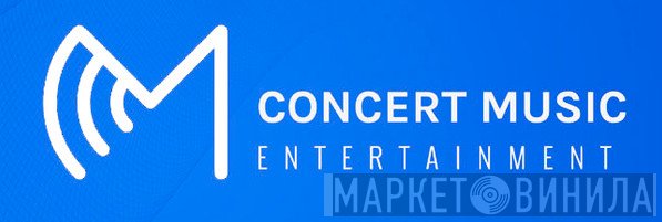 Concert Music Entertainment - Винил CD и Кассеты лейбла Concert Music Entertainment на сайте МаркетВинила