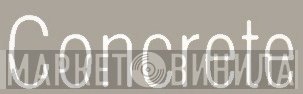 Concrete - Винил CD и Кассеты лейбла Concrete на сайте МаркетВинила