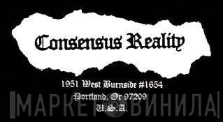 Consensus Reality - Винил CD и Кассеты лейбла Consensus Reality на сайте МаркетВинила