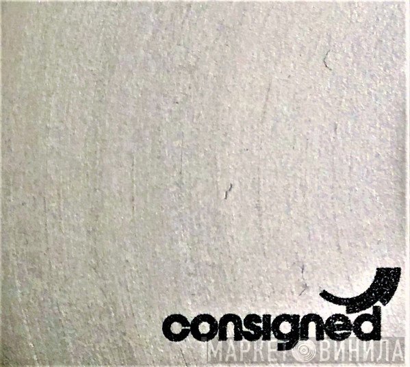 Consigned Recordings - Винил CD и Кассеты лейбла Consigned Recordings на сайте МаркетВинила