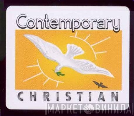 Contemporary Christian - Винил CD и Кассеты лейбла Contemporary Christian на сайте МаркетВинила