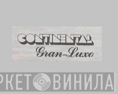Continental Gran-Luxo - Винил CD и Кассеты лейбла Continental Gran-Luxo на сайте МаркетВинила