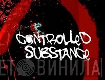 Controlled Substance - Винил CD и Кассеты лейбла Controlled Substance на сайте МаркетВинила