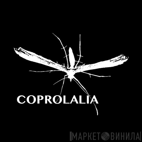 Coprolalia - Винил CD и Кассеты лейбла Coprolalia на сайте МаркетВинила