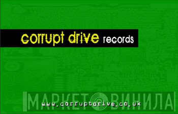 Corrupt Drive - Винил CD и Кассеты лейбла Corrupt Drive на сайте МаркетВинила