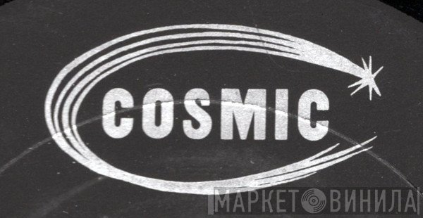 Cosmic - Винил CD и Кассеты лейбла Cosmic на сайте МаркетВинила