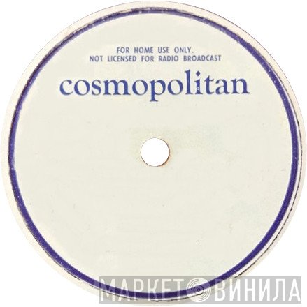 Cosmopolitan  - Винил CD и Кассеты лейбла Cosmopolitan (2) на сайте МаркетВинила