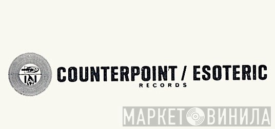 Counterpoint / Esoteric Records - Винил CD и Кассеты лейбла Counterpoint / Esoteric Records на сайте МаркетВинила