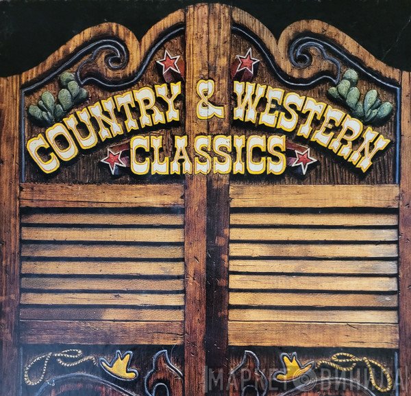 Country & Western Classics - Винил CD и Кассеты лейбла Country & Western Classics на сайте МаркетВинила