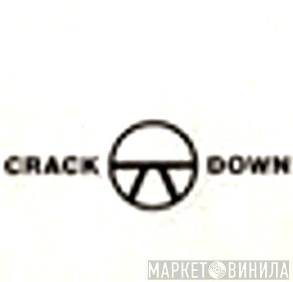 Crack Down - Винил CD и Кассеты лейбла Crack Down на сайте МаркетВинила