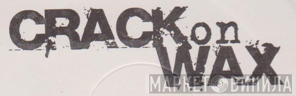 Crack On Wax - Винил CD и Кассеты лейбла Crack On Wax на сайте МаркетВинила