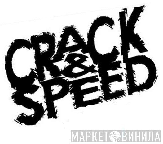 Crack&Speed - Винил CD и Кассеты лейбла Crack&Speed на сайте МаркетВинила