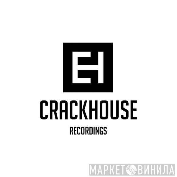 CrackHouse Recordings  - Винил CD и Кассеты лейбла CrackHouse Recordings (2) на сайте МаркетВинила