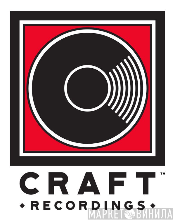 Craft Recordings - Винил CD и Кассеты лейбла Craft Recordings на сайте МаркетВинила