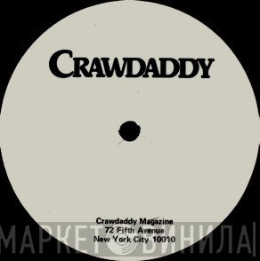 Crawdaddy - Винил CD и Кассеты лейбла Crawdaddy на сайте МаркетВинила