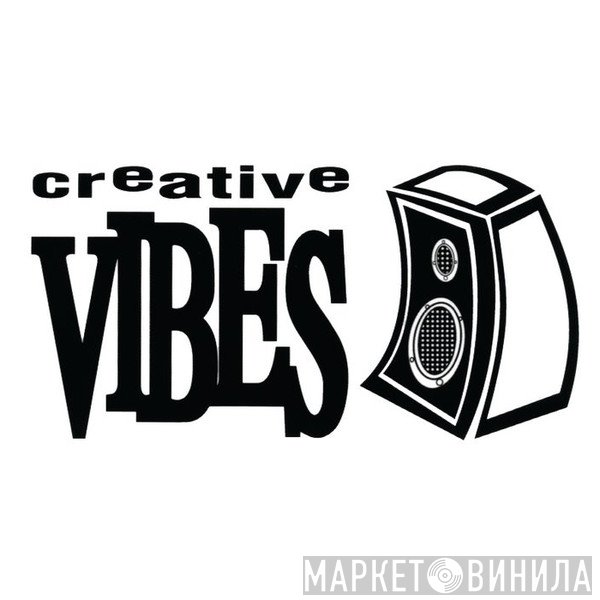 Creative Vibes - Винил CD и Кассеты лейбла Creative Vibes на сайте МаркетВинила