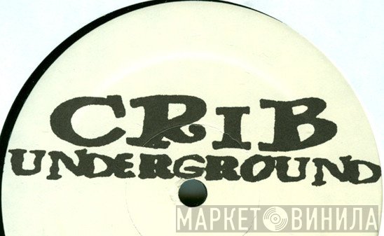 Crib Underground - Винил CD и Кассеты лейбла Crib Underground на сайте МаркетВинила