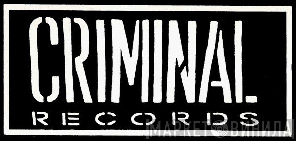 Criminal Records  - Винил CD и Кассеты лейбла Criminal Records (40) на сайте МаркетВинила