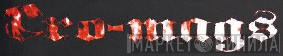 Cro-Mags - Винил CD и Кассеты лейбла Cro-Mags на сайте МаркетВинила