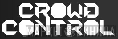 Crowd Control  - Винил CD и Кассеты лейбла Crowd Control (4) на сайте МаркетВинила