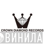 Crown Diamond Records - Винил CD и Кассеты лейбла Crown Diamond Records на сайте МаркетВинила