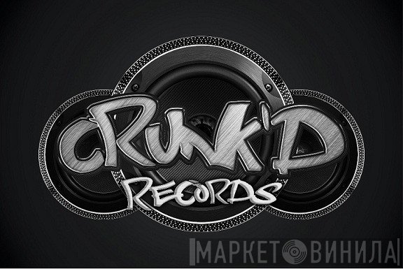 Crunk'D Records - Винил CD и Кассеты лейбла Crunk'D Records на сайте МаркетВинила