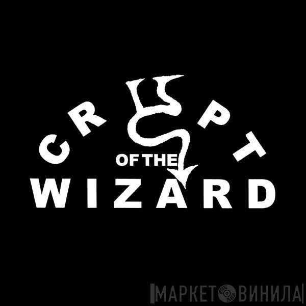 Crypt Of The Wizard - Винил CD и Кассеты лейбла Crypt Of The Wizard на сайте МаркетВинила