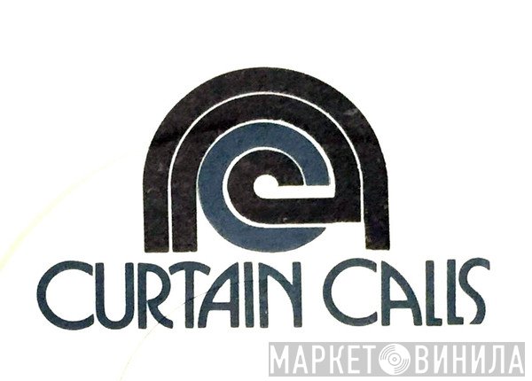 Curtain Calls - Винил CD и Кассеты лейбла Curtain Calls на сайте МаркетВинила