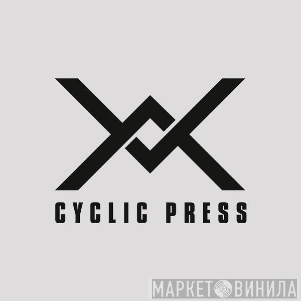 Cyclic Press - Винил CD и Кассеты лейбла Cyclic Press на сайте МаркетВинила
