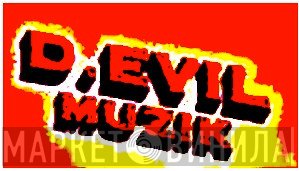D.Evil Muzik - Винил CD и Кассеты лейбла D.Evil Muzik на сайте МаркетВинила