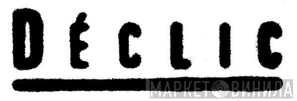 Déclic - Винил CD и Кассеты лейбла Déclic на сайте МаркетВинила