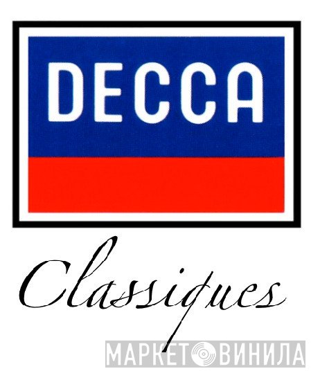 DECCA CLASSIQUES - Винил CD и Кассеты лейбла DECCA CLASSIQUES на сайте МаркетВинила