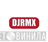 DJRMX - Винил CD и Кассеты лейбла DJRMX на сайте МаркетВинила