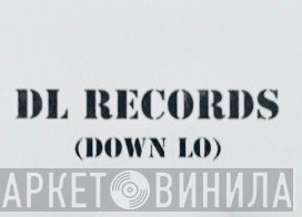 DL Records (Down Lo) - Винил CD и Кассеты лейбла DL Records (Down Lo) на сайте МаркетВинила