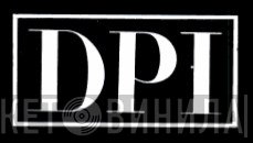 DPI - Винил CD и Кассеты лейбла DPI на сайте МаркетВинила