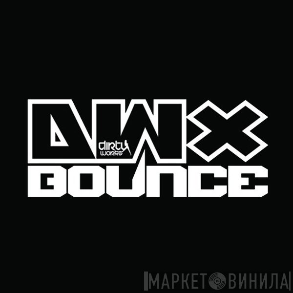 DWX Bounce - Винил CD и Кассеты лейбла DWX Bounce на сайте МаркетВинила