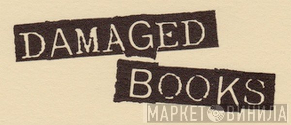 Damaged Books - Винил CD и Кассеты лейбла Damaged Books на сайте МаркетВинила