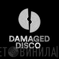 Damaged Disco - Винил CD и Кассеты лейбла Damaged Disco на сайте МаркетВинила