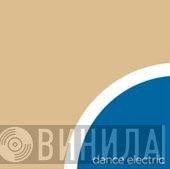 Dance Electric - Винил CD и Кассеты лейбла Dance Electric на сайте МаркетВинила